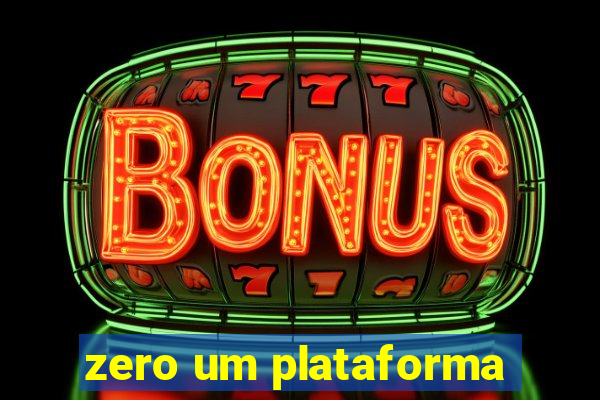 zero um plataforma